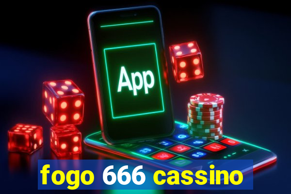 fogo 666 cassino